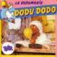 disque srie Dodu Dodo